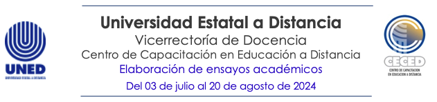Vicerrectoría de Docencia
Elaboración de ensayos académicos
del 03 de julio al 20 de agosto de 2024